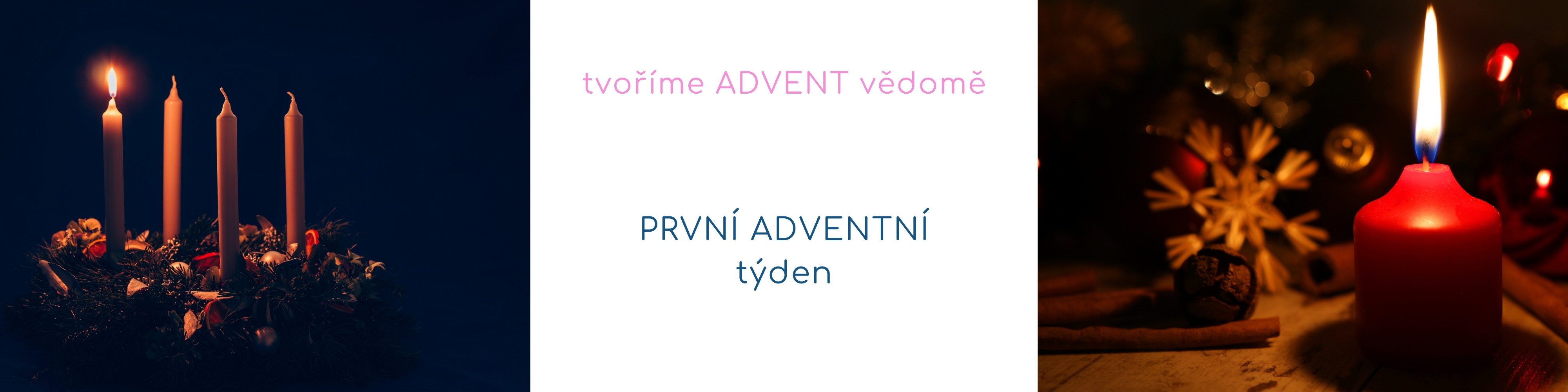 1 adventni tyden_tvorime advent vedome_tvorimesrdcem.cz